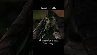 feed off sth — StarCraft 2 dialogue scene