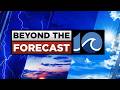 Beyond the Forecast | Thunderstorms &amp; Severe Weather