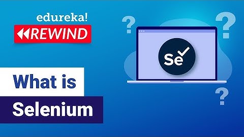 Wat is Selenium | Basisprincipes van Selenium Webdriver | Selenium Tutorial | Edureka | Testen Te...