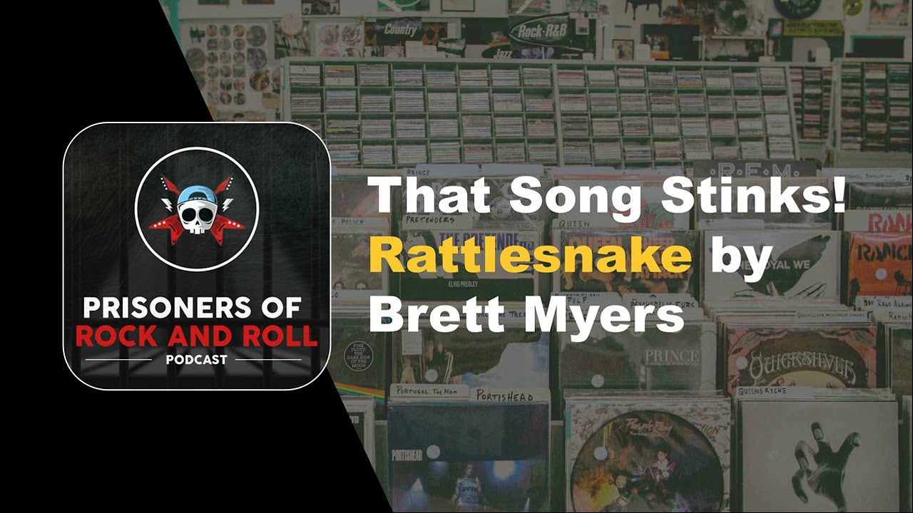That Song Stinks: Rattlesnake by Brett Myers