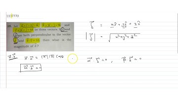 let `vecalpha=i+2j-k , vecbeta=2i-j+3k , vecgamma=2i+j+6k` be three vectors . fi `vecalpha` an