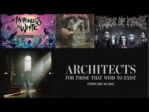 Architects album For Those That Wish to Exist - MIW video - Cradle of Filth livestream - Hatebreed