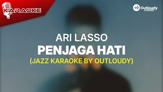 Download Lagu PENJAGA HATI - KARAOKE VERSION (JAZZ COVER OUTLOUDY) MP3