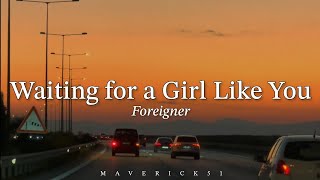 Waiting For A Girl Like You s By Foreigner 