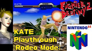 Fighter Destiny 2 Nintendo 64 - KATE Playthrough RODEO MODE HAMSTERCorporation