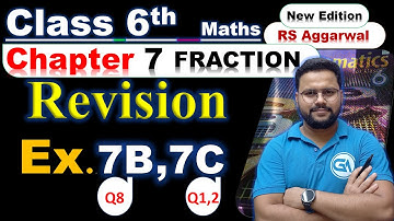 Class 6 RS Aggarwal | Chapter 7 Fractions | Ex 7B Q8 & Ex 7C Q1, Q2 | Step-by-Step Explanation
