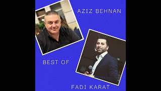 Mix Merdali ميكس مردلي | Best of Fadi Karat & Aziz Behnan اجمل اغاني فادي كارات عزيز بهنان