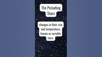 Pulsating Stars: The Variable Stars