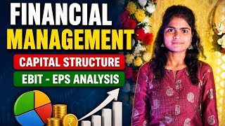 Financial Management Unit 3 Capital Structure EBIT- EPS Analysis | How to Calculate The EBIT - EPS