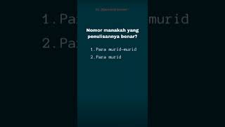 MANA PENULISAN YANG BENAR SESUAI EYD?