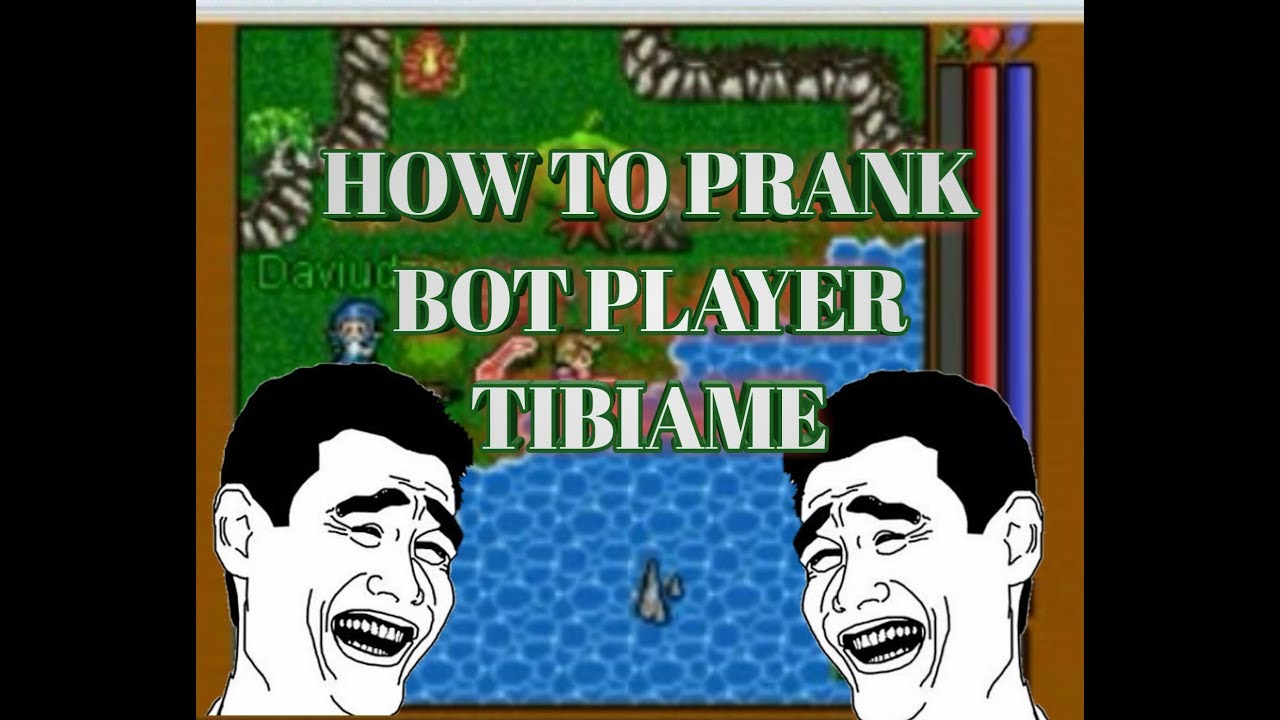 PRANK BOT PLAYER TIBIAME autocrazy