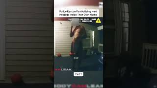 Police Rescue Family Being Held Hostage Inside Their Own Home 1 #cops  #policeofficer #shorts