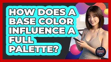 How Does A Base Color Influence A Full Palette?