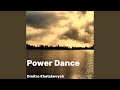 Power dance