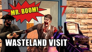 7 Days to Die | Alpha 19.5 Gameplay | Mr. Boom | Episode 30