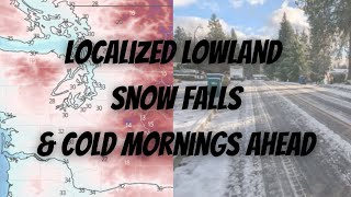 Localized Lowland Snow Falls Cold Mornings Ahead