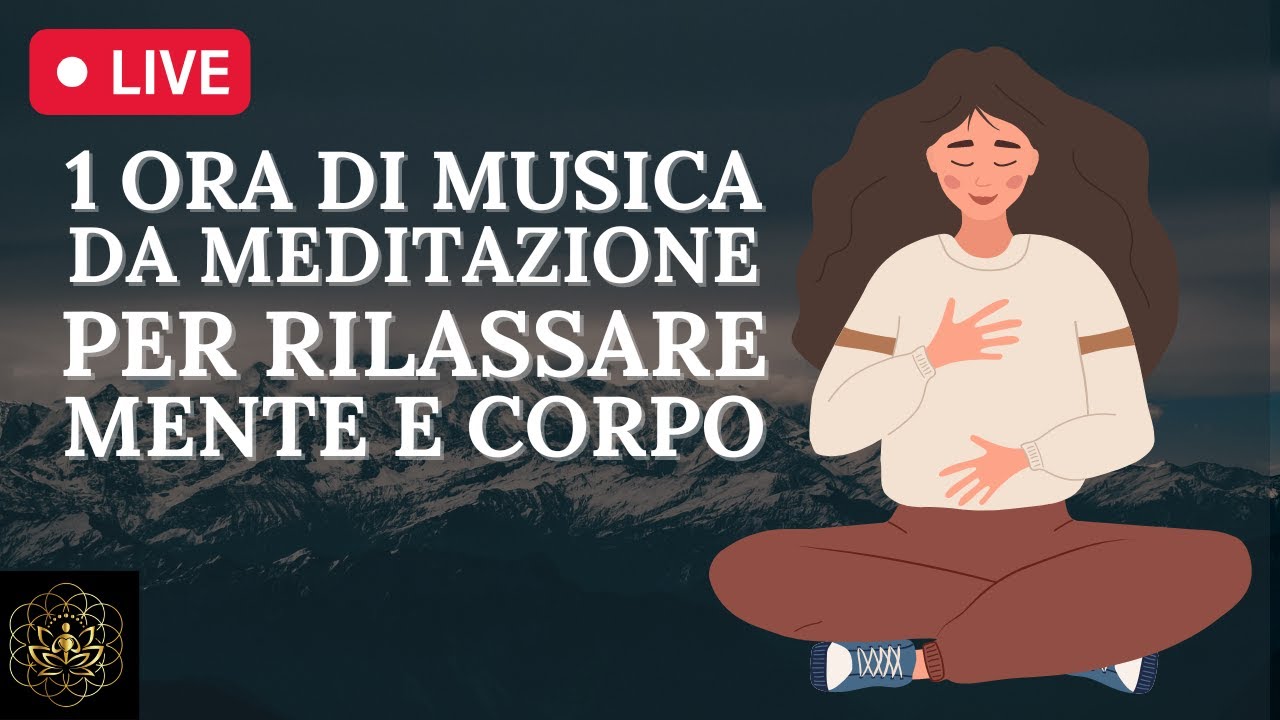 LA MUSICA DA MEDITAZIONE DEL SAMADHI PER RILASSARE LA MENTE E SCARICARE ...