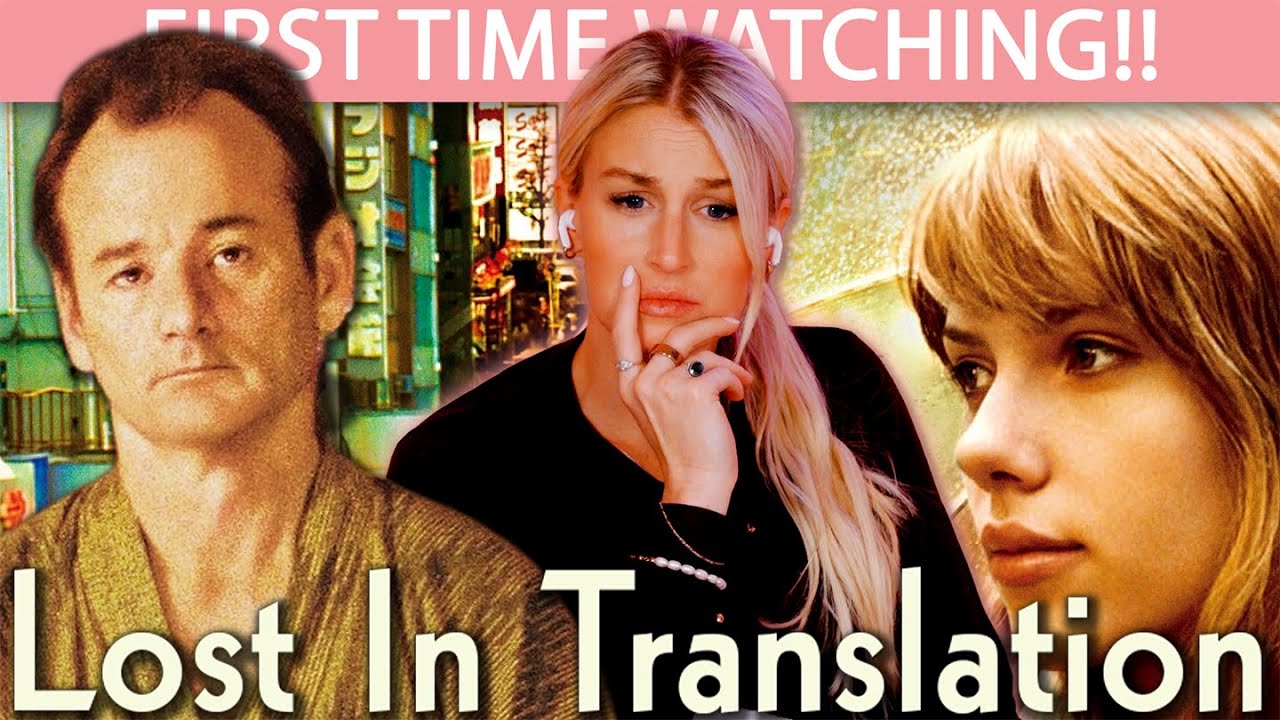 LOST IN TRANSLATION (2003) | FIRST TIME WATCHING | MOVIE REACTION