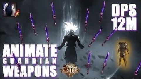 ANIMATE GUARDIAN WEAPONS POE 3.22 อึด ถึก ทน OP AFK Blight T16 Towers