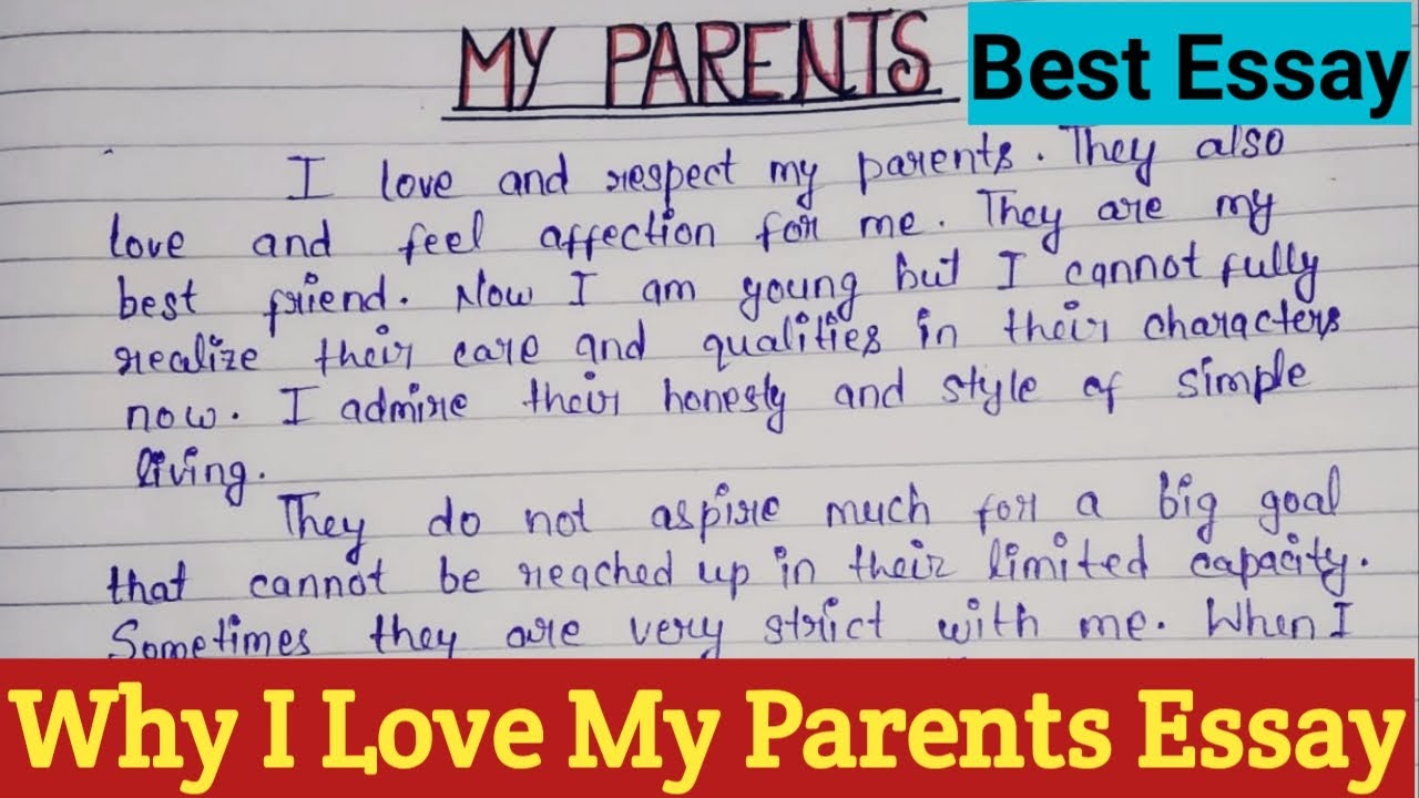 I Love My Parents Essay In English My Parents Paragraph My Parents