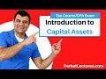 Introduction to Capital Assets | Capital Gains Capital Losses | Income Tax Course | TCJA | CPA Exam