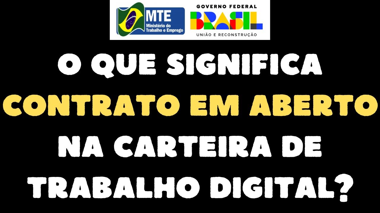 📖 O que significa contrato em aberto na carteira de trabalho? - YouTube