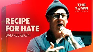 Bad Religion canta Recipe For Hate ao vivo no The Town | Globoplay
