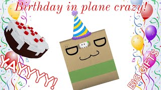 Boxness birthday in plane crazy!