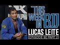 TWIBJJ Episode 92 Lucas Leite Part 2 of 2 Half Guard variations