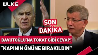İka Bahçeliden Ahmet Davutoğluna Tokat Gibi Cevap Sen Kapının Önüne Bırakıldın