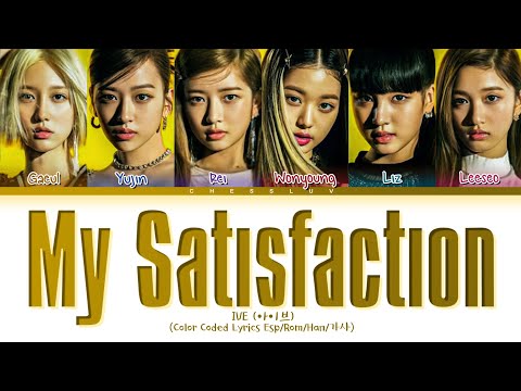 IVE 'My Satisfaction' Sub Español (아이브 My Satisfaction 가사) (Color Coded Lyrics)