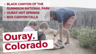 Ouray, Colorado Throwback | Ouray Hotspring | Black Canyon of the Gunnison National Park | June 2019