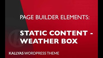 Static content - Weather box (Page Builder Element in Kallyas WordPress theme v4.0 )