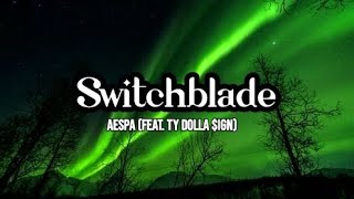  Aespa (에스파) - Switchblade (Feat. Ty Dolla $Ign) [Romanized]