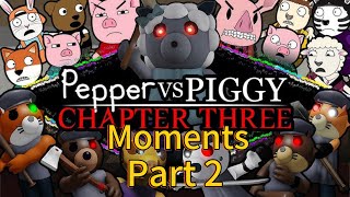 Pepper Vs Piggy Chapter 3 Moments Part 2