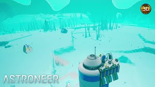 GLACIO - Let's Play Astroneer - Episode 30