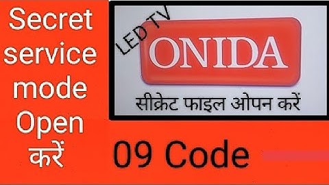 How to open ONIDA LED TV Secret service mode code menu code 