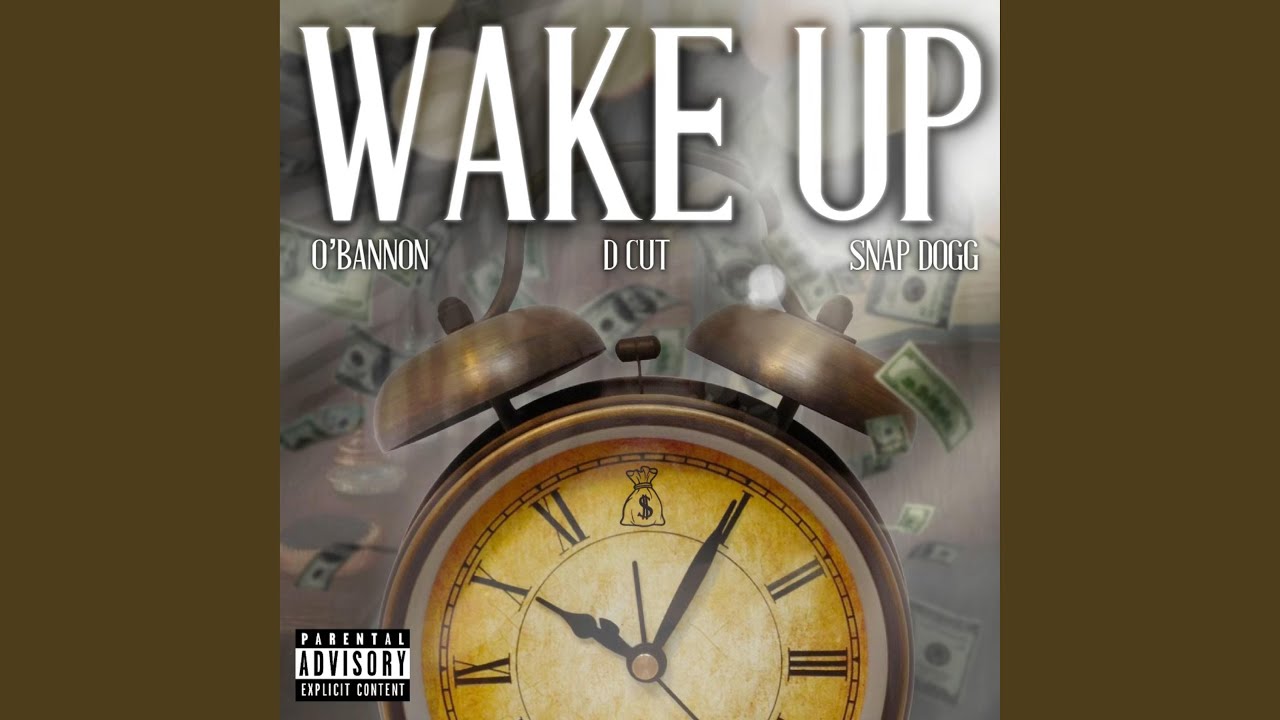 Watch Wake Up (feat. Chris O'bannon & Snap Dogg) on YouTube Watch Wake Up (feat. Chris O'bannon & Snap Dogg) on YouTube