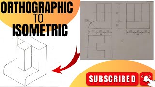 Orthographic view to isometric view | engineering drawing