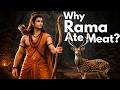 Why Did Rama Eat Meat 