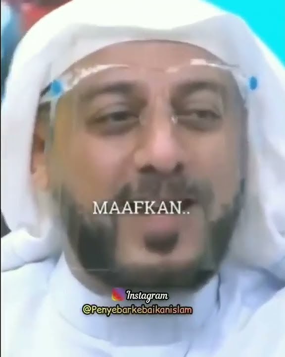 ceraham singkat syekh ali jaber || sabar dan maafkan