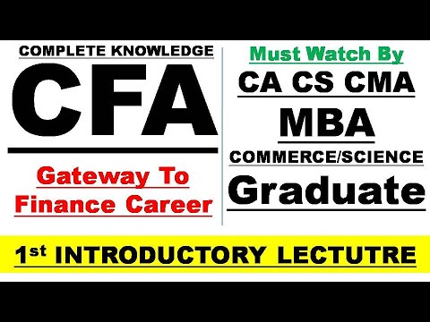 CFA Introductory Lecture no.1 by Aaditya Jain | Gateway to Finance Career | CA CS CMA MBA Students