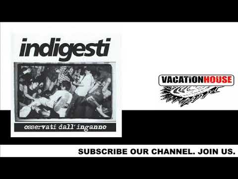 INDIGESTI - Osservati Dall&#039;Inganno (Full Album) [HD] Vacation House Records