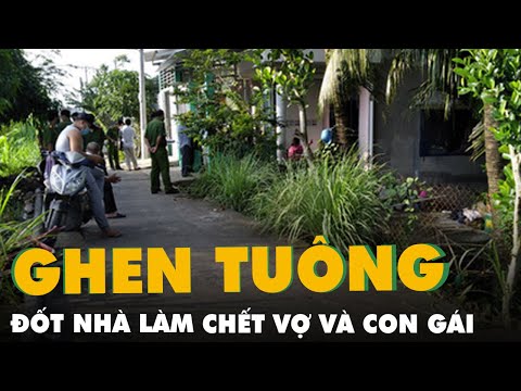Video Nghi ghen tuông, chồng khóa cửa tưới xăng đốt nhà làm... - youtube