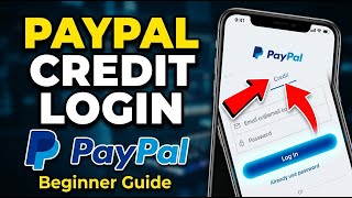 How to login to PayPal for credit access - Beginner Guide