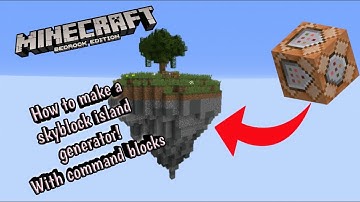 How to make a skyblock island generator! Minecraft bedrock edition command blocks *1.16*