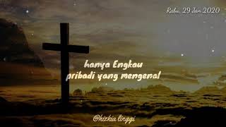 Story WA || Pribadi yang mengenal hatiku (Rohani Kristen)