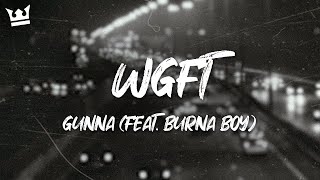 Gunna (feat. Burna Boy) - wgft (Lyrics)