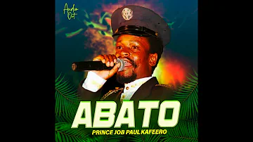 Abato - Prince Job Paul Kafeero (Official Audio)