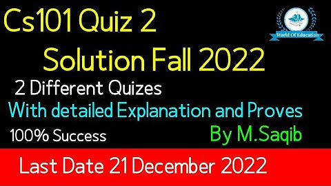 cs101 quiz 2 solution 2022|cs101 quiz 1 fall 2022|cs101 quiz 2 2022|by Sir Saqib |World Of education
